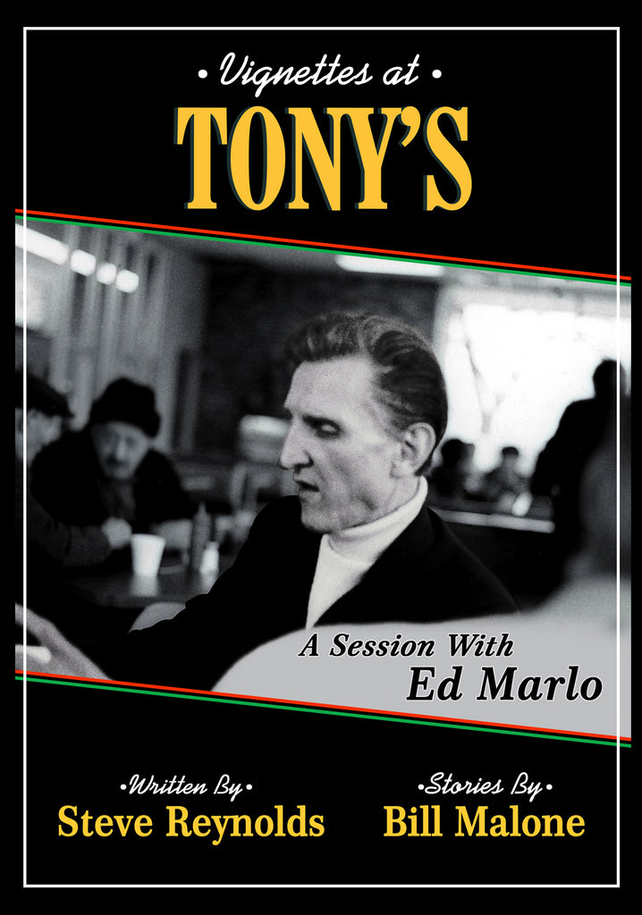 VIGNETTES AT TONY'S: A SESSION WITH ED MARLO