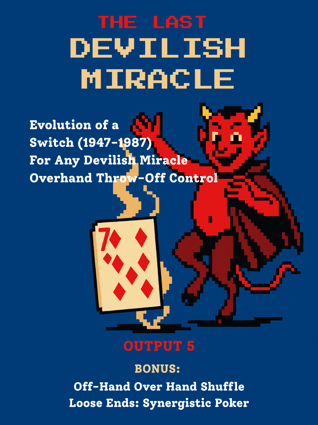 OUTPUT 05 PDF- The Last Devilish Miracle/Zoom Video